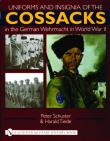 Uniforms and Insignia of the Cossacks in the German Wehrmacht in World War II. Autor: Peter Schuster. Dadada.pl Okładka książki Uniforms and Insignia of the Cossacks in the German Wehrmacht in World War II