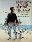 Uniforms of the Republic of Texas. Autor: Bruce Marshall. Dadada.pl Okładka książki Uniforms of the Republic of Texas