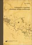 Okładka książki Unikalność a typowość złożonego układu osadniczego