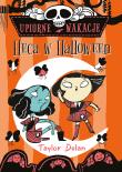Upiorne wakacje. Heca w Halloween. Autor: Taylor Dolan. Dadada.pl Okładka książki Upiorne wakacje. Heca w Halloween