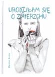 Okładka książki Urodziłam się o zmierzchu