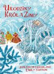Urodziny Króla Zimy. Autor: Freedland Jonathan. Dadada.pl Okładka książki Urodziny Króla Zimy
