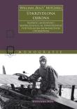 Uskrzydlona obrona. Rozwój i możliwości współczesnych sił powietrznych pod względem ekonomicznym i wojskowym. Autor: William „Billy” Mitchell. Dadada.pl Okładka książki Uskrzydlona obrona. Rozwój i możliwości współczesnych sił powietrznych pod względem ekonomicznym i wojskowym