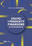 Okładka książki Usługi i produkty finansowe dla przedsiębiorstw