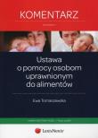 Okładka książki Ustawa o  pomocy osobom uprawnionym do alimentów Komentarz