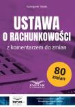Ustawa o rachunkowości z komentarzem. Autor: Gyngyvr Takts. Dadada.pl Okładka książki Ustawa o rachunkowości z komentarzem