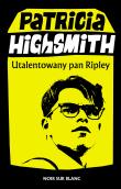Okładka książki Utalentowany pan Ripley. Tom Ripley. Tom 1