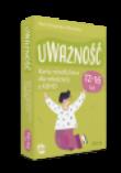 Uważność. Karty mindfulness dla młodzieży... Autor: Knapińska-Chłodnicka Marta. Dadada.pl Okładka książki Uważność. Karty mindfulness dla młodzieży..