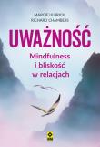 Okładka książki Uważność Mindfulness i bliskość w relacjach