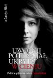 Uwolnij potencjał ukryty w cieniu. Autor: Carolyn Elliott. Dadada.pl Okładka książki Uwolnij potencjał ukryty w cieniu