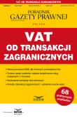 VAT od transakcji zagranicznych. Podatki 5/2025. Autor:   Praca zbiorowa. Dadada.pl Okładka książki VAT od transakcji zagranicznych. Podatki 5/2025