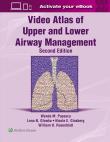 Okładka książki Video Atlas of Upper and Lower Airway Management: Print + eBook with Multimedia