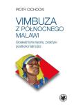 Vimbuza z północnego Malawi.. Autor: Cichocki Piotr. Dadada.pl Okładka książki Vimbuza z północnego Malawi.