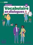 Vocabulaire en dialogues Niveau avance + online. Autor: Sirejols Evelyne. Dadada.pl Okładka książki Vocabulaire en dialogues Niveau avance + online