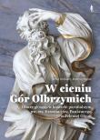 Okładka książki W cieniu Gór Olbrzymich. Ołtarz główny w kościele parafialnym pw. św. Erazma i św. Pankracego w Jeleniej Górze