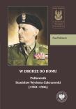 Okładka książki W drodze do domu. Pułkownik Stanisław Wyskota-Zakrzewski (1902–1986)