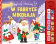 W fabryce Mikołaja. Czytamy i słuchamy. Autor: Opracowanie zbiorowe. Dadada.pl Okładka książki W fabryce Mikołaja. Czytamy i słuchamy