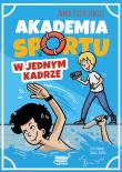 W jednym kadrze. Akademia sportu. Tom 3. Autor: Paszkiewicz Anna. Dadada.pl Okładka książki W jednym kadrze. Akademia sportu. Tom 3