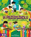 W przedszkolu jest zdrowo i zielono. Autor: Anna Korycińska. Dadada.pl Okładka książki W przedszkolu jest zdrowo i zielono