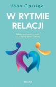 W rytmie relacji. Autor: Garriga Joan. Dadada.pl Okładka książki W rytmie relacji