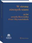 W stronę równych szans. 35 lat urzędu Rzecznika Praw Obywatelskich. Autor: Krzywoń Adam, Brzozowski Wojciech, Wiącek Marcin. Dadada.pl Okładka książki W stronę równych szans. 35 lat urzędu Rzecznika Praw Obywatelskich