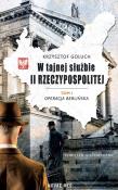 W tajnej służbie II Rzeczypospolitej. Tom 1. Operacja berlińska. Autor: KRZYSZTOF GOLUCH. Dadada.pl Okładka książki W tajnej służbie II Rzeczypospolitej. Tom 1. Operacja berlińska