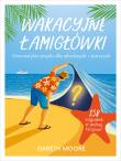 Okładka książki Wakacyjne łamigłówki. Gimnastyka umysłu dla młodszych i starszych