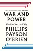 War and Power wer. angielska. Autor: O'Brien Phillips Payson. Dadada.pl Okładka książki War and Power wer. angielska