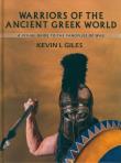 Warriors of the Ancient Greek World. Autor: Giles Kevin L. Dadada.pl Okładka książki Warriors of the Ancient Greek World