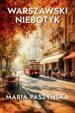 Warszawski niebotyk. Autor: Paszyńska Maria. Dadada.pl Okładka książki Warszawski niebotyk