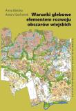 Warunki glebowe elementem rozwoju obszarów.... Autor: Anna Bielska, Antoni Szafranek. Dadada.pl Okładka książki Warunki glebowe elementem rozwoju obszarów...