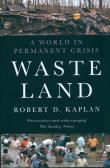 Waste Land. Autor: Kaplan Robert D.. Dadada.pl Okładka książki Waste Land