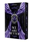 We are better. Tom 3 (ilustrowane brzegi). Autor: Ann Holly. Dadada.pl Okładka książki We are better. Tom 3 (ilustrowane brzegi)