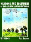 Weapons and Equipment of the German Fallschirmtruppe 1941-1945. Autor: Alex Buchner. Dadada.pl Okładka książki Weapons and Equipment of the German Fallschirmtruppe 1941-1945