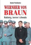 Okładka książki Wernher von Braun. Rakiety, terror i chwała