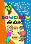 Wesoły zbiór dowcipów dla dzieci. Autor:   Praca zbiorowa. Dadada.pl Okładka książki Wesoły zbiór dowcipów dla dzieci