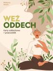 Okładka książki Weź oddech. Karty oddechowe + przewodnik