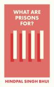 Okładka książki What Are Prisons For? wer. angielska