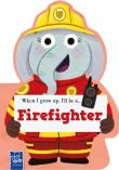 Opakowanie When I Grow Up, I’ll Be A… Firefighter