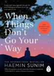 When Things Don’t Go Your Way. Autor: Sunim Haemin. Dadada.pl Okładka książki When Things Don’t Go Your Way