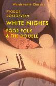 White Nights. Poor Folk & The Double. Autor: Dostoevsky  Fyodor. Dadada.pl Okładka książki White Nights. Poor Folk & The Double