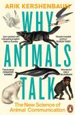 Why Animals Talk. Autor: Kershenbaum Arik. Dadada.pl Okładka książki Why Animals Talk