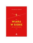 Okładka książki Wiara w siebie