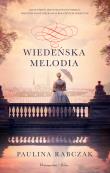 Wiedeńska melodia. Autor: Rabczak Paulina. Dadada.pl Okładka książki Wiedeńska melodia