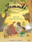Okładka książki Wielka przeprowadzka. Jamniki z Puszczy