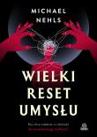 Wielki reset umysłu. Autor: MICHAEL NEHLS. Dadada.pl Okładka książki Wielki reset umysłu