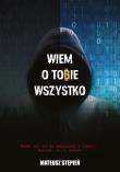 Okładka książki Wiem O Tobie Wszystko