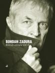 Wiersze zebrane. Tom 4. Autor: Zadura Bohdan. Dadada.pl Okładka książki Wiersze zebrane. Tom 4