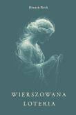 Wierszowana loteria. Autor: Henryk Piech. Dadada.pl Okładka książki Wierszowana loteria