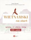 Wietnamski na start. Autor: Barbara Szacoń-Wójcik, Sara Nguyen Truong, Ignacy. Dadada.pl Okładka książki Wietnamski na start